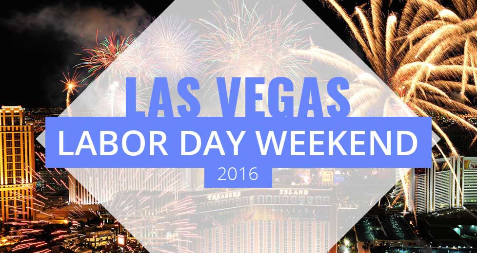 Las Vegas Labor Day Weekend 2016