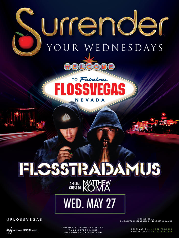 Flosstradamus at Surrender on Wednesday, May 27 Galavantier